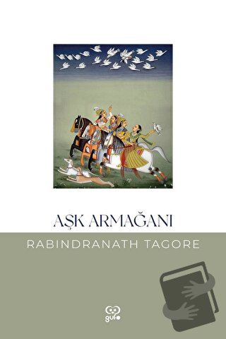 Aşk Armağanı - Rabindranath Tagore - Gufo Yayınları - Fiyatı - Yorumla