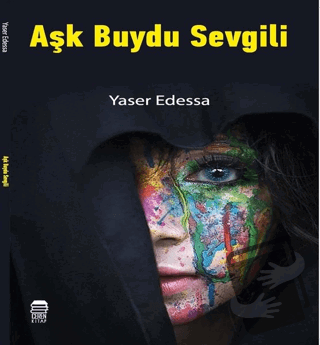 Aşk Buydu Sevgili - Yaser Edessa - Ceren Kitap - Fiyatı - Yorumları - 