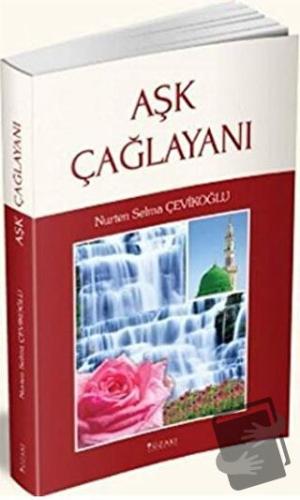 Aşk Çağlayanı - Nurten Selma Çevikoğlu - Yüzakı Yayıncılık - Fiyatı - 