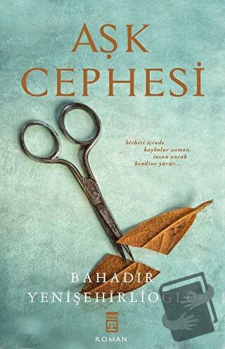 Aşk Cephesi - Bahadır Yenişehirlioğlu - Timaş Yayınları - Fiyatı - Yor