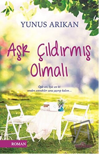 Aşk Çıldırmış Olmalı - Yunus Arıkan - Yediveren Yayınları - Fiyatı - Y