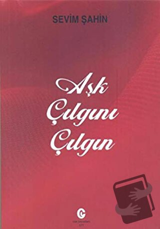 Aşk Çılgını Çılgın - Sevim Şahin - Can Yayınları (Ali Adil Atalay) - F