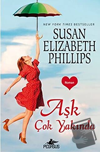 Aşk Çok Yakında - Susan Elizabeth Phillips - Pegasus Yayınları - Fiyat