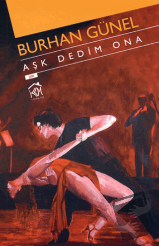 Aşk Dedim Ona - Burhan Günel - Kurgu Kültür Merkezi - Fiyatı - Yorumla