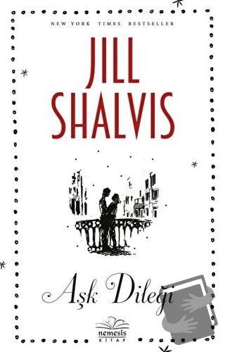 Aşk Dileği - Jill Shalvis - Nemesis Kitap - Fiyatı - Yorumları - Satın