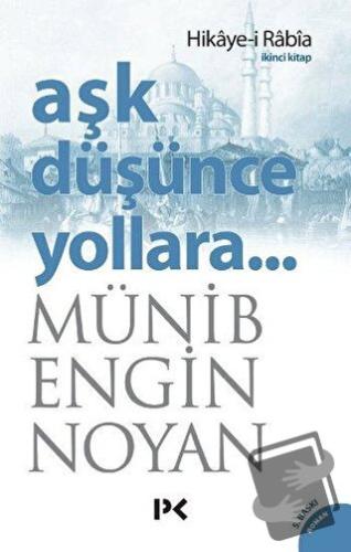 Aşk Düşünce Yollara 2 - Münib Engin Noyan - Profil Kitap - Fiyatı - Yo