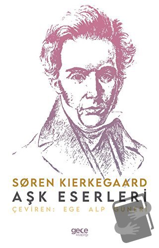 Aşk Eserleri - Soren Kierkegaard - Gece Kitaplığı - Fiyatı - Yorumları