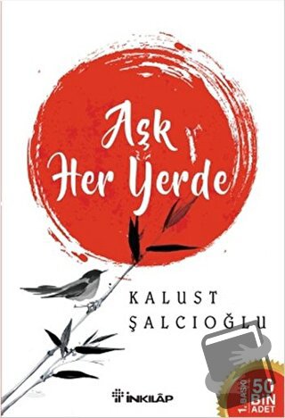 Aşk Her Yerde - Kalust Şalcıoğlu - İnkılap Kitabevi - Fiyatı - Yorumla