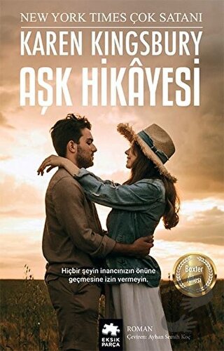 Aşk Hikayesi - Karen Kingsbury - Eksik Parça Yayınları - Fiyatı - Yoru