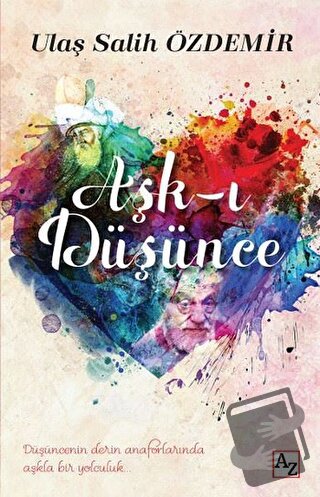 Aşk-ı Düşünce - Ulaş Salih Özdemir - Az Kitap - Fiyatı - Yorumları - S