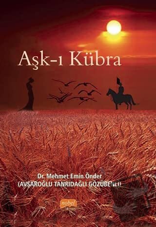 Aşk-ı Kübra (Ciltli) - Mehmet Emin Önder - Nobel Bilimsel Eserler - Fi