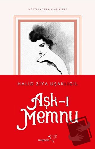 Aşk-ı Memnu - Halid Ziya Uşaklıgil - Müptela Yayınları - Fiyatı - Yoru