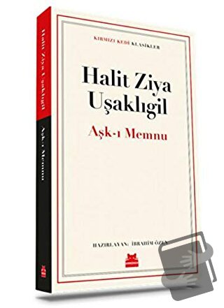 Aşk-ı Memnu - Halit Ziya Uşaklıgil - Kırmızı Kedi Yayınevi - Fiyatı - 