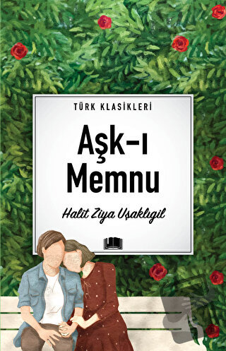 Aşk-ı Memnu - Halit Ziya Uşaklıgil - Ema Kitap - Fiyatı - Yorumları - 