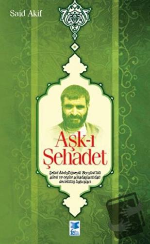 Aşk-ı Şehadet - Said Akif - Feta Yayıncılık - Fiyatı - Yorumları - Sat