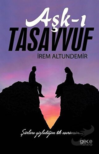 Aşk-ı Tasavvuf - İrem Altundemir - Gece Kitaplığı - Fiyatı - Yorumları