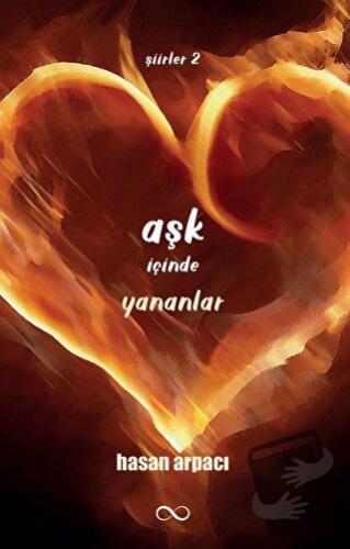 Aşk İçinde Yananlar - Hasan Arpacı - Bengisu Yayınları - Fiyatı - Yoru