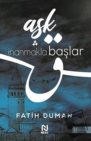 Aşk İnanmakla Başlar - Fatih Duman - Nesil Yayınları - Fiyatı - Yoruml