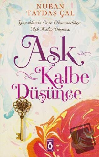 Aşk Kalbe Düşünce - Nuran Taydaş Çal - Önemli Kitap - Fiyatı - Yorumla