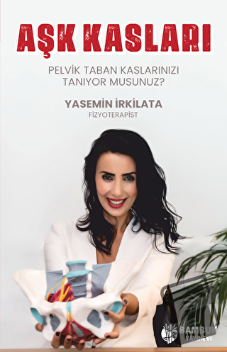 Aşk Kasları - Yasemin İrkilata - Bambuk Yayınevi - Fiyatı - Yorumları 