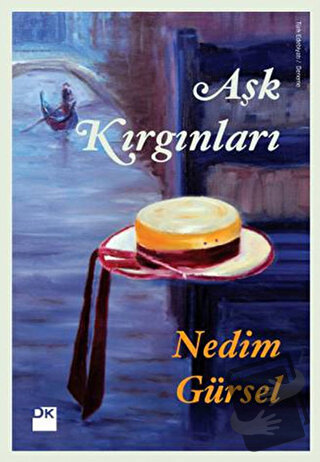 Aşk Kırgınları - Nedim Gürsel - Doğan Kitap - Fiyatı - Yorumları - Sat