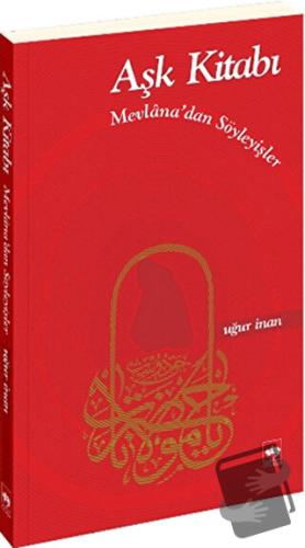 Aşk Kitabı - Uğur İnan - Ötüken Neşriyat - Fiyatı - Yorumları - Satın 