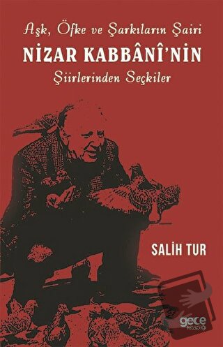 Aşk Öfke ve Şarkıların Şairi Nizar Kabbani'nin Şiirlerinden Seçkiler -