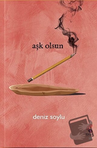 Aşk Olsun - Deniz Soylu - Klaros Yayınları - Fiyatı - Yorumları - Satı