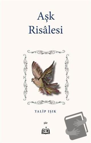 Aşk Risalesi - Talip Işık - SR Yayınevi - Fiyatı - Yorumları - Satın A