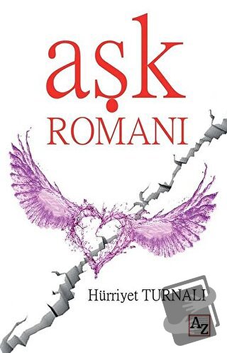 Aşk Romanı - Hürriyet Turnalı - Az Kitap - Fiyatı - Yorumları - Satın 