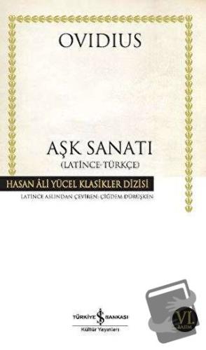 Aşk Sanatı - Publius Ovidius Naso - İş Bankası Kültür Yayınları - Fiya