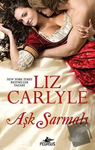 Aşk Sarmalı - Liz Carlyle - Pegasus Yayınları - Fiyatı - Yorumları - S