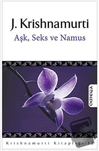 Aşk, Seks ve Namus - Jiddu Krishnamurti - Omega - Fiyatı - Yorumları -