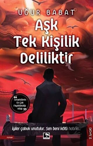 Aşk Tek Kişilik Deliliktir - Uğur Babat - Çınaraltı Yayınları - Fiyatı