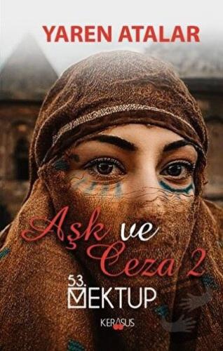 Aşk ve Ceza 2 - Yaren Atalar - Kerasus Yayınları - Fiyatı - Yorumları 