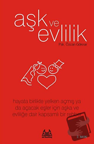 Aşk ve Evlilik - Özcan Göknar - Arkadaş Yayınları - Fiyatı - Yorumları