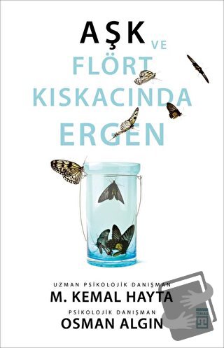 Aşk ve Flört Kıskacında Ergen - Osman Algın - Timaş Yayınları - Fiyatı