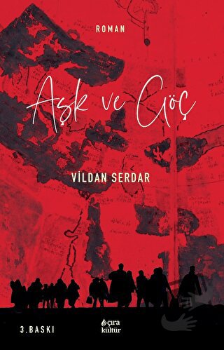 Aşk ve Göç - Vildan Serdar - Çıra Yayınları - Fiyatı - Yorumları - Sat