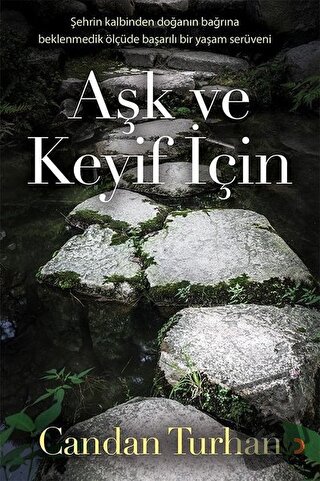 Aşk ve Keyif İçin - Candan Turhan - Cinius Yayınları - Fiyatı - Yoruml