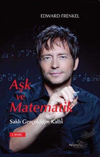 Aşk ve Matematik - Edward Frenkel - Paloma Yayınevi - Fiyatı - Yorumla