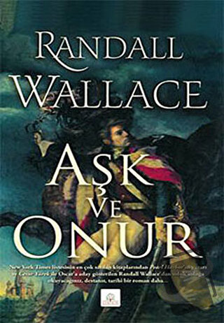 Aşk ve Onur - Randall Wallace - Kyrhos Yayınları - Fiyatı - Yorumları 