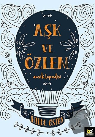 Aşk ve Özlem Ansiklopedisi - Hilde Ostby - Beyaz Baykuş Yayınları - Fi