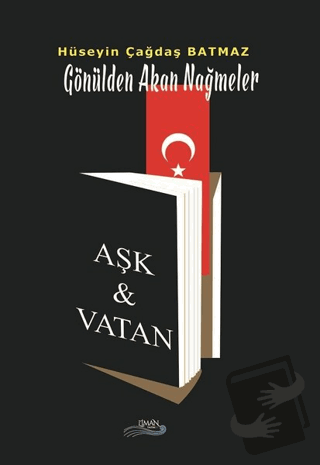 Aşk ve Vatan - Hüseyin Çağdaş Batmaz - Liman Yayınevi - Fiyatı - Yorum