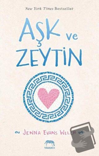 Aşk ve Zeytin (Ciltli) - Jenna Evans Welch - Yabancı Yayınları - Fiyat