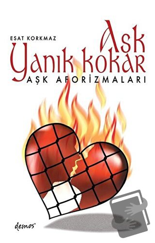 Aşk Yanık Kokar - Esat Korkmaz - Demos Yayınları - Fiyatı - Yorumları 