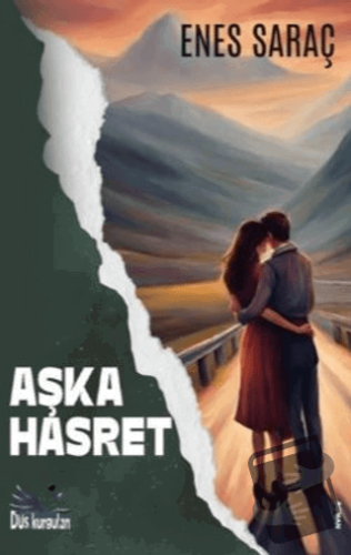 Aşka Hasret - Enes Saraç - Düş Kurguları Yayıncılık - Fiyatı - Yorumla