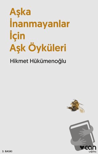 Aşka İnanmayanlar İçin Aşk Öyküleri - Hikmet Hükümenoğlu - Can Yayınla