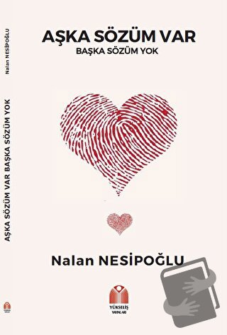 Aşka Sözüm Var - Nalan Nesipoğlu - Yükseliş Yayınları - Fiyatı - Yorum