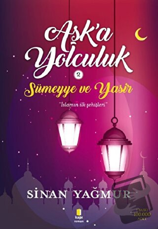 Aşka Yolculuk 2 - Sümeyye ve Yasir - Sinan Yağmur - Kapı Yayınları - F