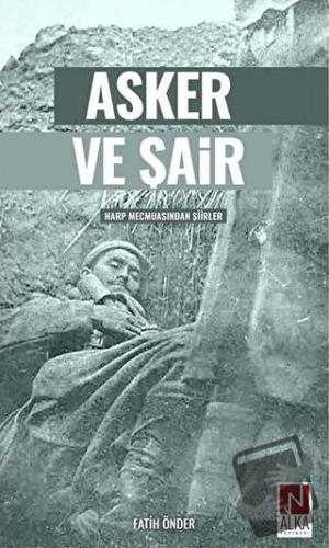 Asker ve Şair - Fatih Önder - Alka Yayınevi - Fiyatı - Yorumları - Sat